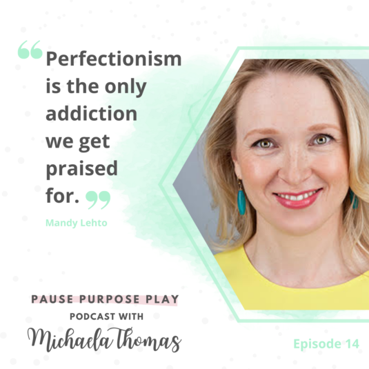 Perfectionism-overachieving-and-not-feeling-good-enough-with-Mandy-Lehto