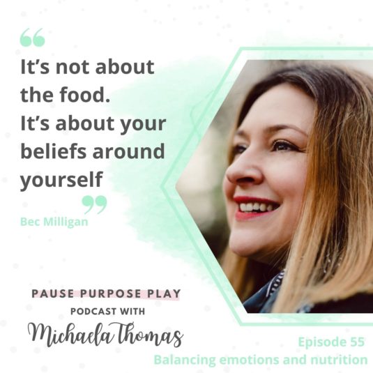 Balancing emotions and nutrition with Bec Milligan