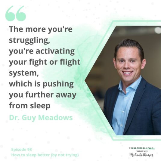 "The more you're struggling, you're activating your fight or flight system, which is pushing you further away form sleep" - Dr. Guy Meadows