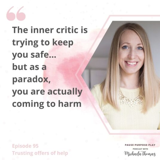 "The inner critic is trying to keep you safe... but as a paradox, you are actually coming to harm"