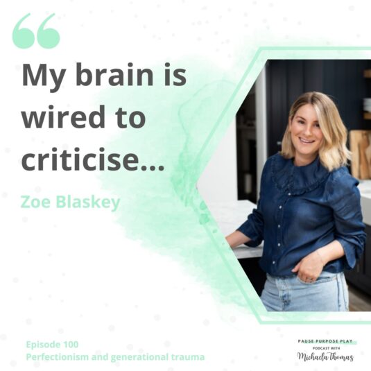 "My brain is wired to criticise" Zoe Blaskey